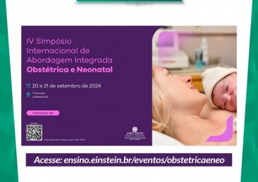 Hospital Albert Einstein promove Simpósio sobre Abordagem Integrada Obstétrica e Neonatal
