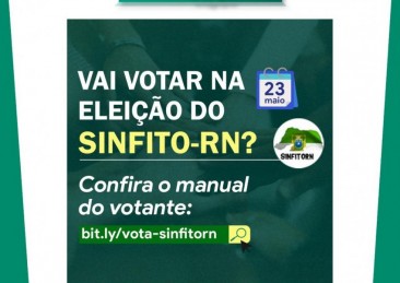 Hoje (23/05) acontece a tão aguardada eleição do SINFITO-RN.