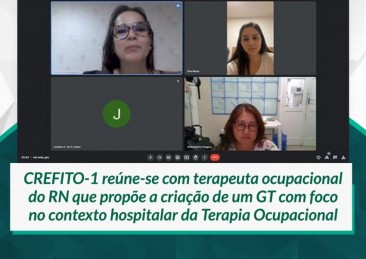 Em reunião, CREFITO-1 discute formular Projeto de Lei sobre o contexto hospitalar da Terapia Ocupacional
