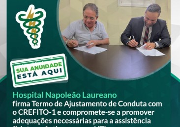 Hospital Napoleão Laureano firma Termo de Ajustamento de Conduta (TAC) com o CREFITO-1